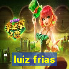 luiz frias